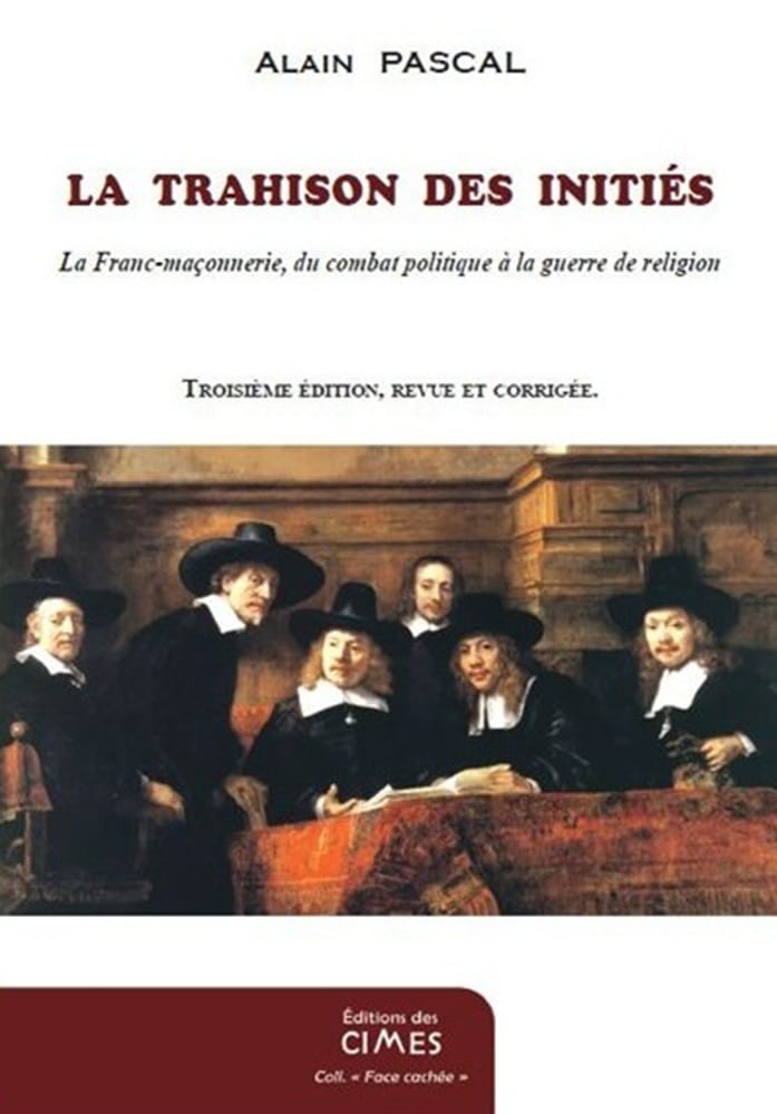La trahison des initiés - Alain Pascal