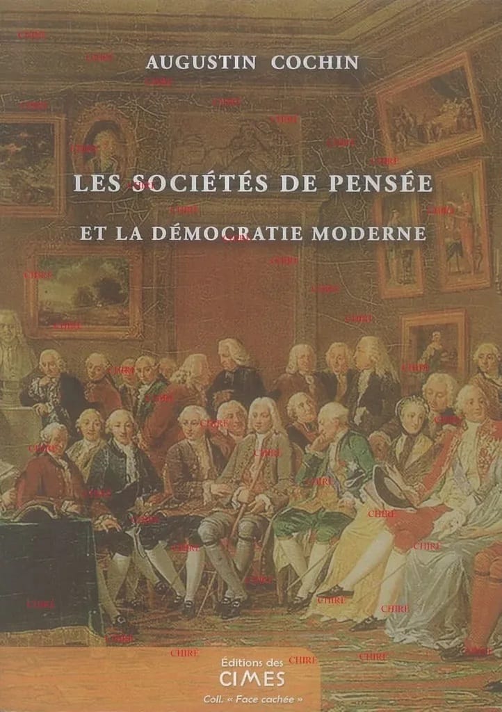Les sociétés de pensée et la démocratie moderne - Augustin Cochin