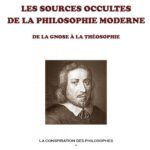 La conspiration des philosophes Tome 1 - Les sources occultes de la philosophie moderne - Alain Pascal